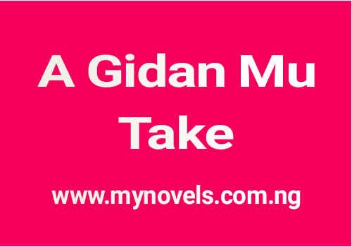A Gidan Mu take