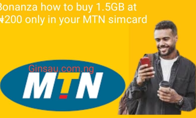 Bonanza how to buy 1.5GB at ₦‎200 only in your MTN simcard